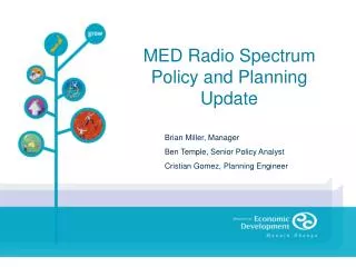 MED Radio Spectrum Policy and Planning Update