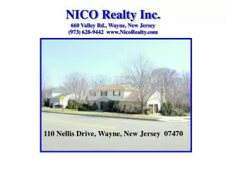 NICO Realty Inc. 660 Valley Rd., Wayne, New Jersey (973) 628-9442 NicoRealty