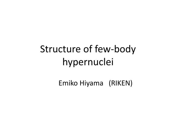 structure of few body hypernuclei