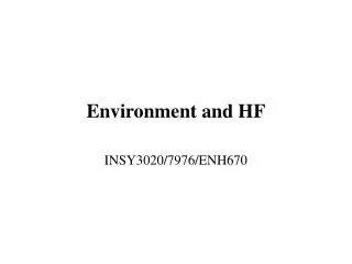 Environment and HF