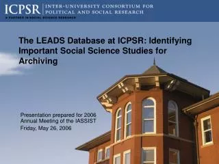 The LEADS Database at ICPSR: Identifying Important Social Science Studies for Archiving