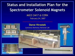 Status and Installation Plan for the Spectrometer Solenoid Magnets