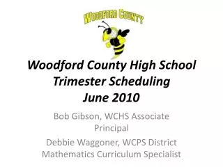 Woodford County High School Trimester Scheduling June 2010