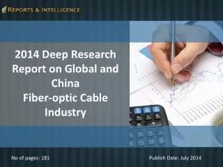 Reports and Intelligence: Global and China Fiber-optic Cable