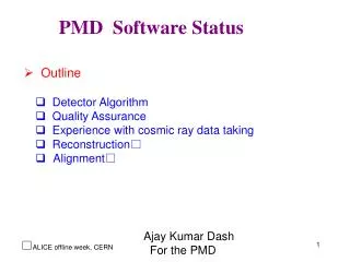 Detector Algorithm Quality Assurance Experience with cosmic ray data taking Reconstruction