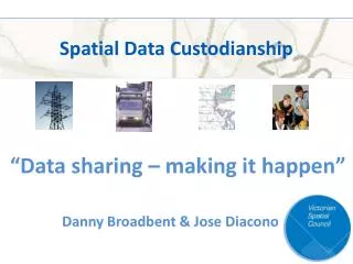 Spatial Data Custodianship