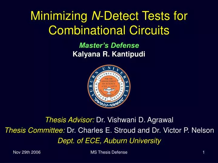 minimizing n detect tests for combinational circuits master s defense kalyana r kantipudi