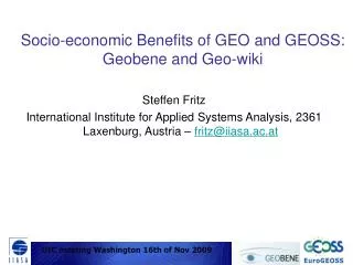 Socio-economic Benefits of GEO and GEOSS: Geobene and Geo-wiki