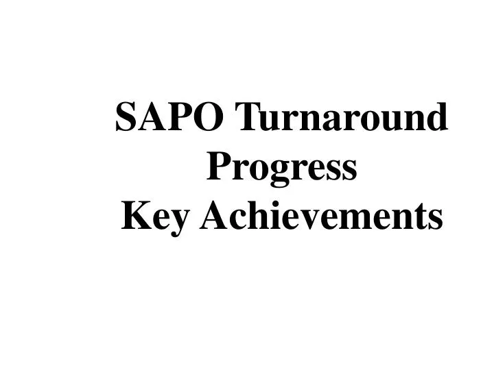 sapo turnaround progress key achievements