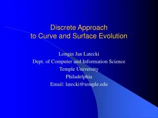 Discrete Approach to Curve and Surface Evolution