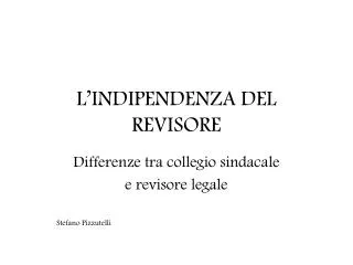 l indipendenza del revisore