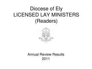 Diocese of Ely LICENSED LAY MINISTERS (Readers)