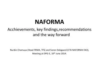 NAFORMA Acchievements , key findings,recommendations and the way forward
