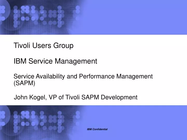 tivoli users group ibm service management service availability and performance management sapm