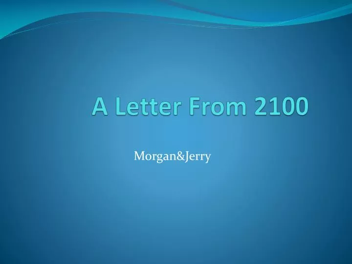 a letter from 2100