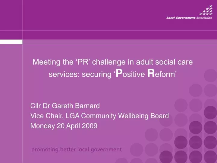 meeting the pr challenge in adult social care services securing p ositive r eform
