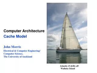 Computer Architecture Cache Model John Morris