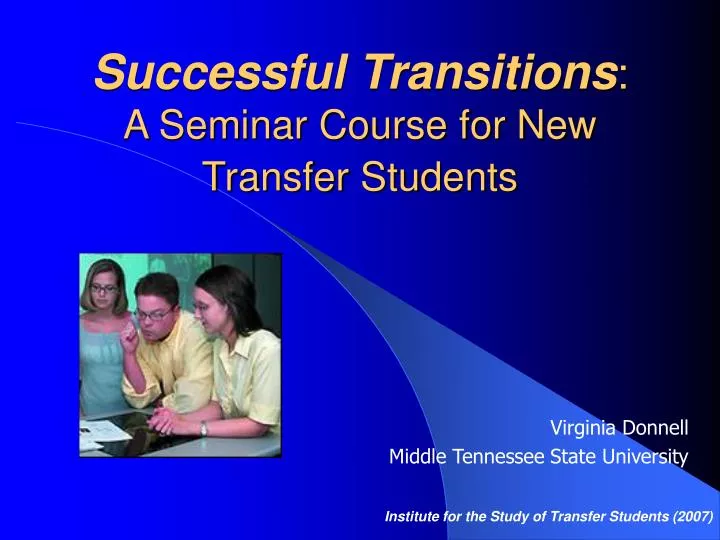 successful transitions a seminar course for new transfer students