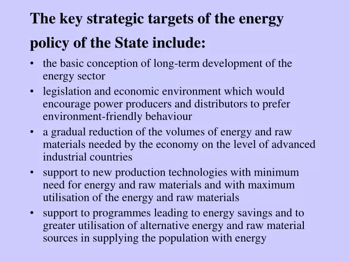 the key strategic targets of the energy policy of the state include