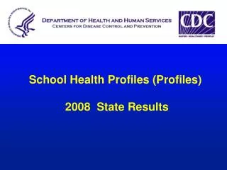 School Health Profiles (Profiles) 2008 State Results