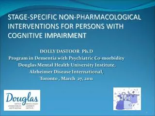 STAGE-SPECIFIC NON-PHARMACOLOGICAL INTERVENTIONS FOR PERSONS WITH COGNITIVE IMPAIRMENT