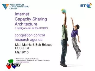 Matt Mathis &amp; Bob Briscoe PSC &amp; BT Mar 2010