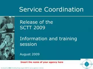 Release of the SCTT 2009 Information and training session August 2009