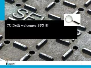 TU Delft welcomes SPN 8!