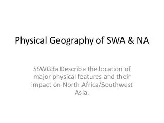 Physical Geography of SWA &amp; NA