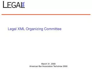 Legal XML Organizing Committee