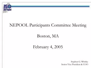 NEPOOL Participants Committee Meeting Boston, MA February 4, 2005