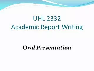 UHL 2332 Academic Report Writing