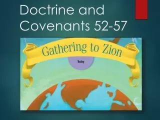 Doctrine and Covenants 52-57