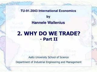 2. WHY DO WE TRADE? - Part II