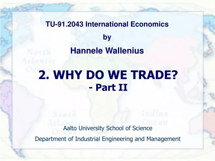 2 why do we trade part ii