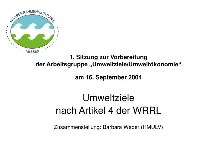 1 sitzung zur vorbereitung der arbeitsgruppe umweltziele umwelt konomie am 16 september 2004