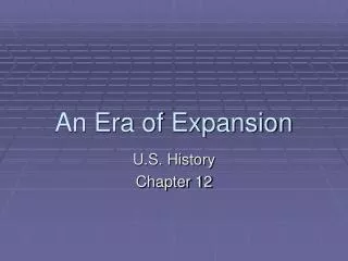 An Era of Expansion