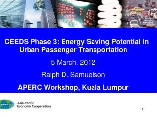 CEEDS Phase 3: Energy Saving Potential in Urban Passenger Transportation 5 March, 2012