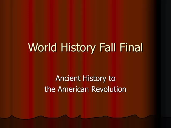 world history fall final
