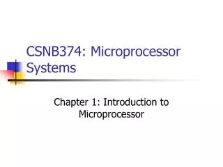 CSNB374: Microprocessor Systems