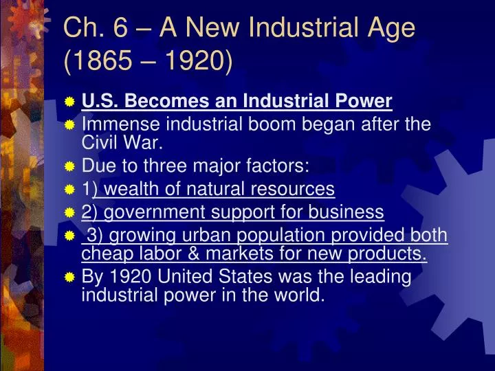 ch 6 a new industrial age 1865 1920