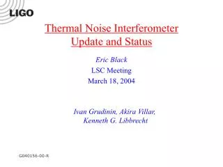 Thermal Noise Interferometer Update and Status