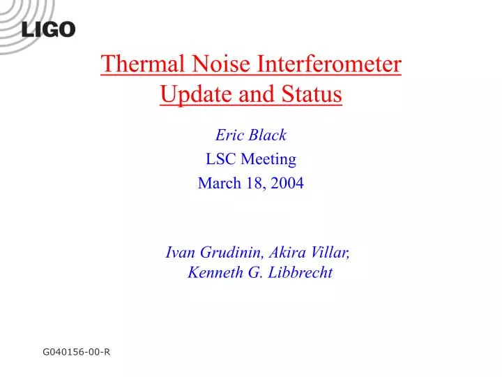 thermal noise interferometer update and status