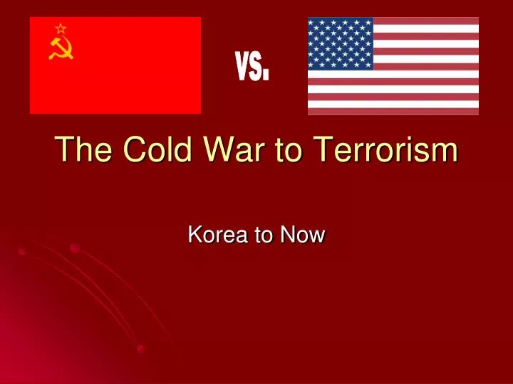 the cold war to terrorism