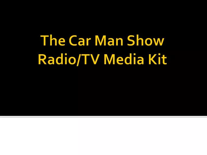 the car man show radio tv media kit