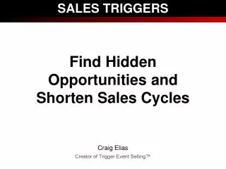 SALES TRIGGERS Find Hidden Opportunities and Shorten Sales Cycles