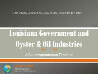 Louisiana Government and Oyster &amp; Oil Industries