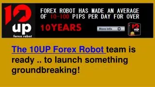 10 Up Forex Robot Review