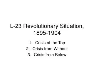 L-23 Revolutionary Situation, 1895-1904