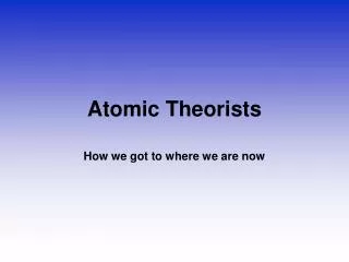 Atomic Theorists